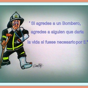 ¡NO MÁS AGRESIONES A BOMBEROS!